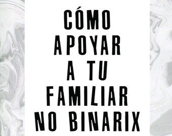 DIGITAL Cómo apoyar a tu familiar no binarix zine | nonbinary ally zine resource spanish translation