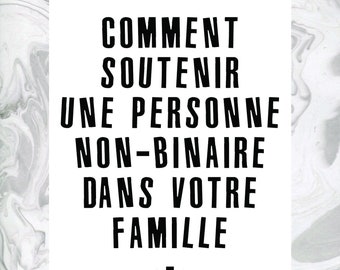DIGITAL Comment Soutenir Une Personne Non-Binaire dans Votre Famille | nonbinary ally zine resource french translation
