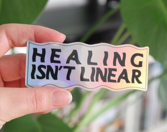 healing isn't linear | 3.6" x 1.5" holographic vinyl sticker