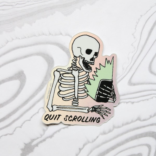 quit scrolling skeleton | vinyl sticker 1.6x2"