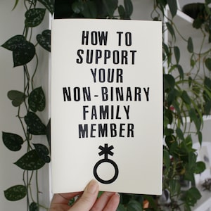 How to Support Your Non-Binary Family Member | nonbinary ally zine resource