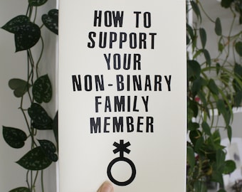 How to Support Your Non-Binary Family Member | nonbinary ally zine resource