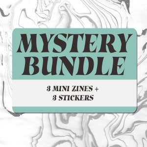 mystery bundle! 3 mini zines + 3 stickers