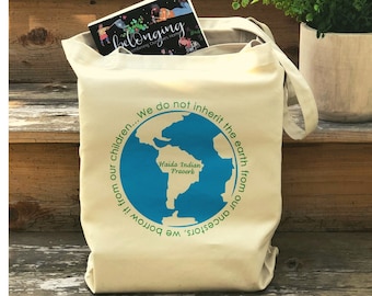 Earth Day Every Day! Native Quote, Eco Tote, Organic Cotton, Eco Friendly, Farmers Market Bag, Natural Tote, Gifts for Her, Reusable Tote
