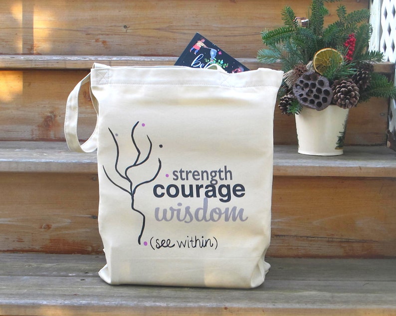 Eco Friendly Birthday Gift Inspirational Eco Tote Tote Bag Courage Strength Eco Tote Bag Motivational Wisdom