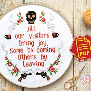 Funny cross stitch pattern &quot;All our visitors bring joy Some by coming Others by leaving&quot; Quote embroidery design - Download in PDF