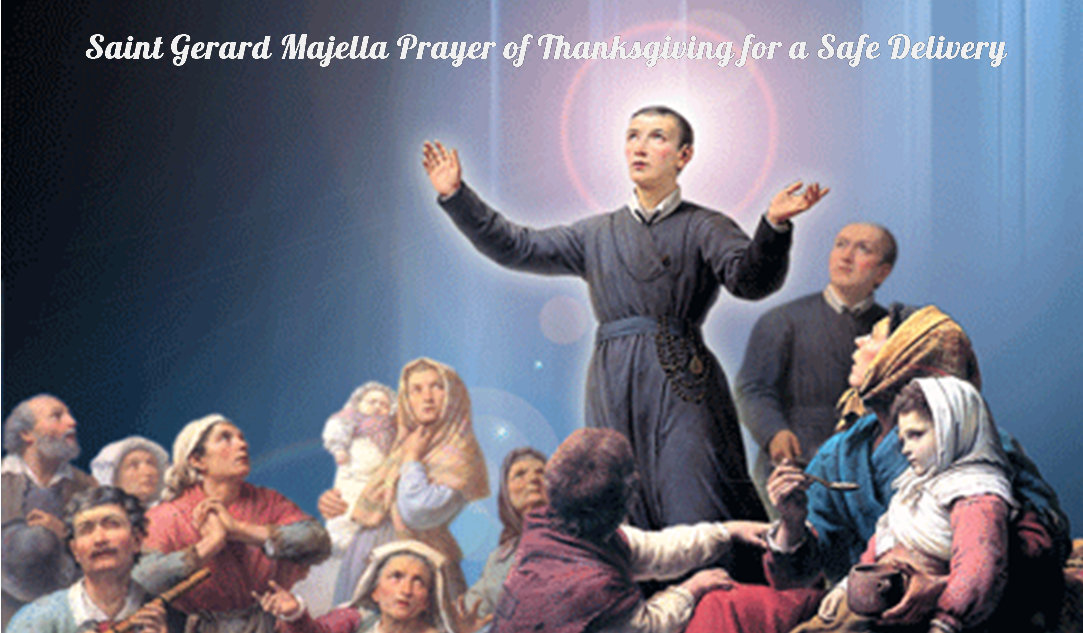 Saint Gerard Majella Prayer of Thanksgiving for a Safe Delivery patron
