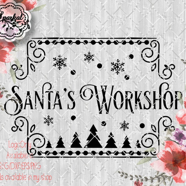 Vintage Rustic Santa's Workshop Logo SVG File, Cut Files Vector Clipart for Holiday Decorating, Cricut Silhouette Cutting file design