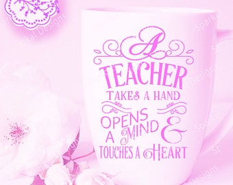 Teacher Appreciation Scrvg Cutting files  Silhouette and Cricut - Touches a Heart Teacher Gift Clipart, End of the Year  TShirt Stencil