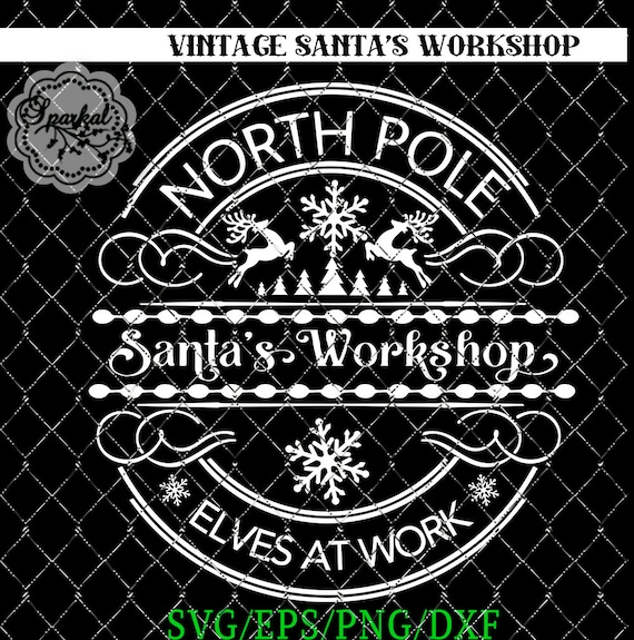 Vintage Rustic Santa S Workshop Logo Svg File Cut Files Etsy