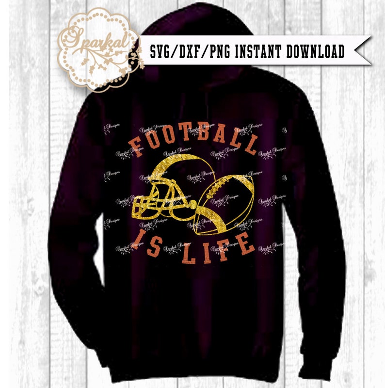 Football is Life SVG Files Football Sweatshirt Stencil Sports Etsy