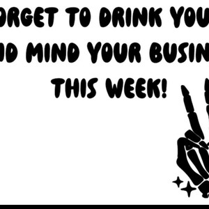 Dont Forget To Drink Your Water SVG