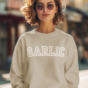 Garlic Graphic Sweatshirt | Flavorful Pullover for Foodies & Culinary Enthusiasts | Gifts for Garlic Girls | Garlic Pullover Crewneck