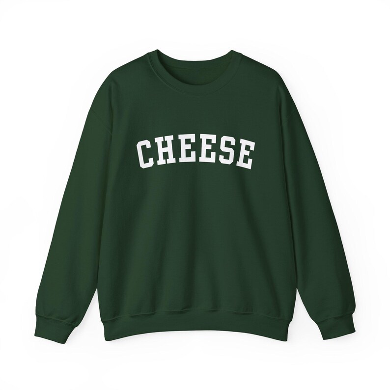 May include: A dark green sweatshirt with the word "CHEESE" printed in white on the front.