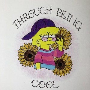 May include: A cartoon illustration of a yellow character with a purple hat and sunglasses, surrounded by sunflowers. The text "Through Being Cool" is written in a stylized font above the character.