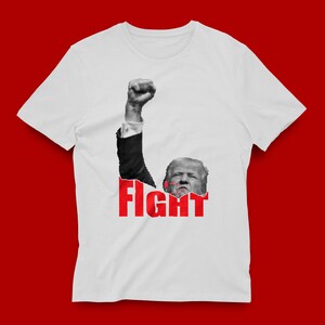 Donald Trump Fight Shirt, Trump 2024 MAGA Tee, Trump shortsleeve, MAGA shirt, Trump Fist Pump