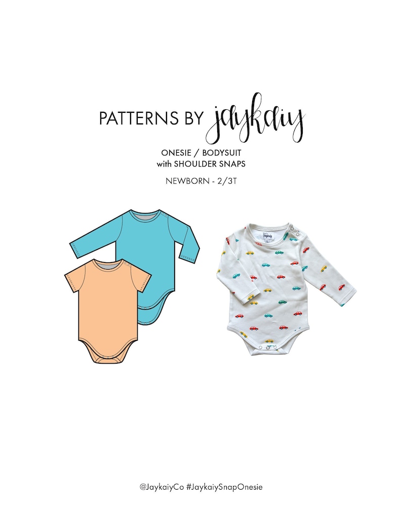 Cover image of a sewing pattern for a onesie with shoulder and bottom snaps. Both short and long-sleeved options are illustrated. A sewn Onesie sample is pictured in white with colorful car prints. Sizes Newborn to 3T.