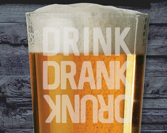 Drink Drank Drunk Funny Laser Etched Whiskey / High-Ball / Pint / Tankard Glass