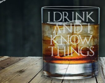 Laser Etched I Drink & I Know Things Whiskey/Highball/Pint/Tankard Glass Gift