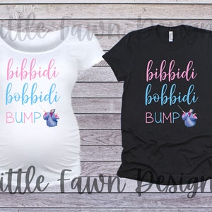 Bibbidi Bobbidi Bump - Pregnancy - Pregnancy Shirt - Bump Shirt - Cinderella - Disney Shirt - Inspired - Magical  - Maternity, DisneyDisney