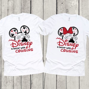 Disney is Better With Cousins Matching Shirts, Magical, Castle, World, Magic Kingdom, Animal, Epcot, Hollywood, Vacation, Trip, Cousin,