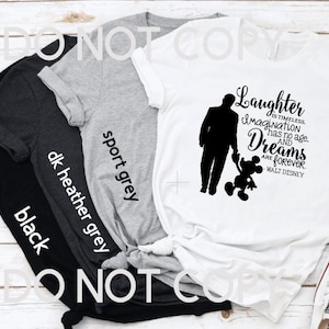 Walt Quote T-Shirt - Magical  - Inspired - Disney Vacation - Mickey Mouse - Walt Disney - Laughter - Dreams - Disney Quote, DisneyDisney
