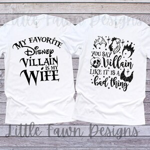 My Favorite Disney Villain Is My Wife and matching You Say Villain Like It&#39;s A Bad Thing Shirts, Husband and Wife, Disney, Ursula, Cruella,