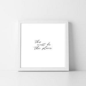 This Must Be The Place Downloadable Print