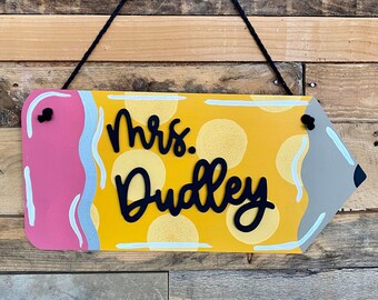 Custom Teacher Decor | Teacher Door Hanger | Classroom Decor | School Decor | Personalized Pencil | Personalized Decor