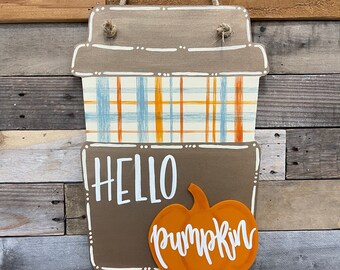 Hello Pumpkin Door Hanger | Pumpkin Spice Door Hanger | Coffee Door Hanger | Hello Pumpkin Decor | Fall Decor | Front Door Decor | Autumn