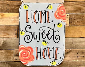 Mason Jar Door Hanger | Home Sweet Home | Home Decor | Front Door Decor | Porch Decor | Summer Door Hanger