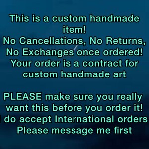 Puede incluir: Texto sobre un fondo azul oscuro que dice: "&iexcl;Este es un art&iacute;culo hecho a mano personalizado! &iexcl;Sin cancelaciones, sin devoluciones, sin cambios una vez pedido! Su pedido es un contrato de arte hecho a mano personalizado. &iexcl;Aseg&uacute;rese de que realmente lo desea antes de pedirlo! Acepto pedidos internacionales. Por favor, env&iacute;eme un mensaje primero."