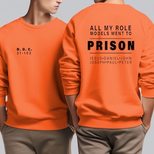 Role Models Prison Unisex Hoodie: Faith Sweatshirt