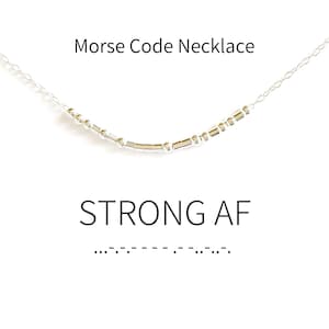 Strong AF morse code necklace, secret message necklace, inspirational gift, friend gift, unique gift, personalized gift