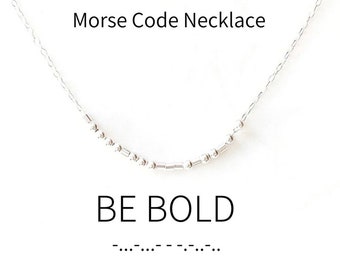 Be Bold Morse Code Necklace: Sterling Silver/Gold Filled Secret Message