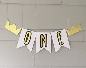 Wild ONE Highchair banner, high chair bunting, First Birthday decorations, King Banner, Prince Banner, Gold Crown Banner, ONE Bunting