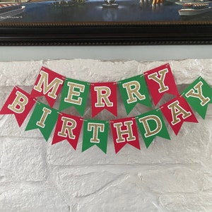 Christmas Birthday Banner, Merry Birthday, Holiday Birthday Decor, Christmas Bday Decor, Red and Green Birthday Garland, Xmas Birthday