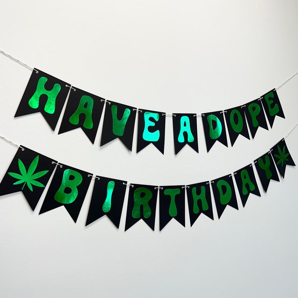 Have A Dope Birthday, Weed Birthday Banner, Mary Jane Birthday, Marijuana Birthday Decor, Dope Birthday, 420 Party, Lit Birthday Party