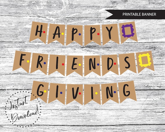 PRINTABLE FRIENDS Happy Friendsgiving Bunting Banner Instant | Etsy