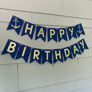 Nautical Birthday Banner, Nautical Birthday Bunting, Anchor Birthday Decor, Sea Themed Party, Boat Birthday Party, Nautical Happy Birthday