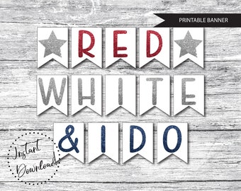 IMPRIMIBLE 4 de julio Banner de despedida de soltera, despedida de soltera de julio, ciervo del 4 de julio, boda roja blanca y azul, novia patriótica, boda de julio