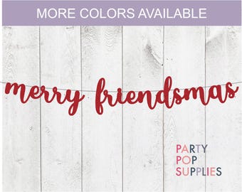 Merry Friendsmas Banner, Merry Friendmas Decor, Friendsmas Party Theme, Holiday Friends Party, Holiday Hosting Decor