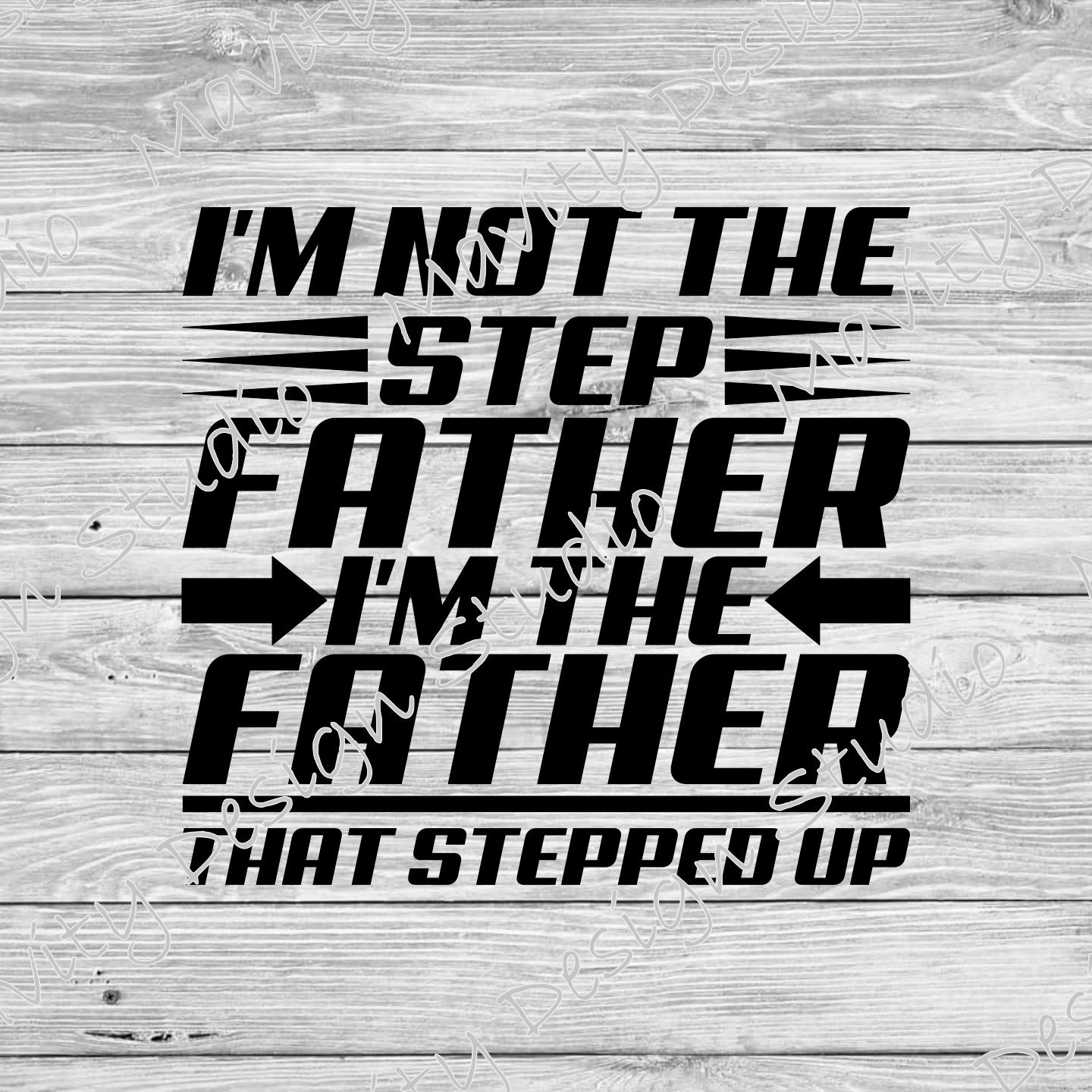 Download Father That Stepped Up Svg Svg Designs Stepdad Svg Files Etsy