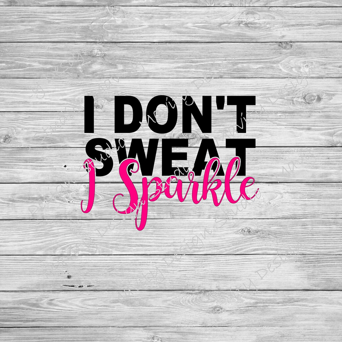 I don't sweat I sparkle svg svg for cricut Silhouette Etsy
