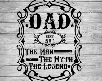 Funny Dad Printable Sublimation Design Dad The Man The Myth The Legend Png Dad Whiskey Gift