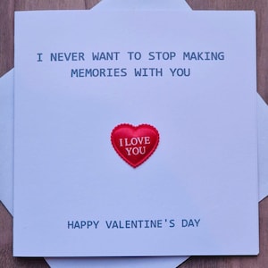 Biglietto di San Valentino, biglietto di San Valentino per lui, biglietto di San Valentino per lei, non voglio mai smettere di creare ricordi con te, ti amo