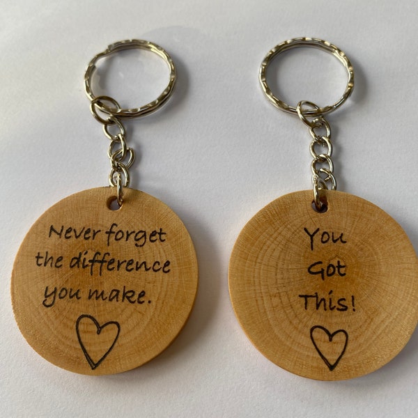 Personalised Wooden Keyring - Never forget the difference you make - Thank you - Pyrography- Keyring- Self care - teacher Incentive gift