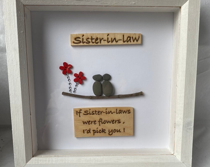 Sister-in-law gift Wall Decor Wood Homemade personalised Pebble Art Sister-In-Law Gift present Box Frame Picture gift for her