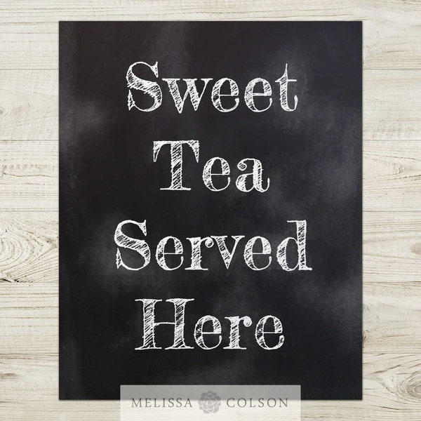 Sweet Tea Served Here, Chalk Print, Chalkboard Typography, Southern, Kitchen Art, Home Decor, Entertaining, Digital Art Print, Printable Art