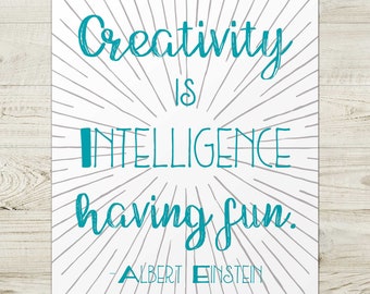 Creativity is Intelligence Having Fun, Albert Einstein, Giclée Typography Art Print, 8x10, 11x14, 16x20, Inspirational, Home Decor, Sunburst